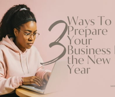 3 Ways To Prepare Your Business For the New Year