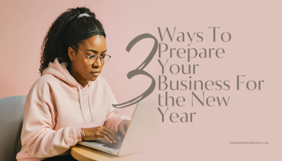 3 Ways To Prepare Your Business For the New Year